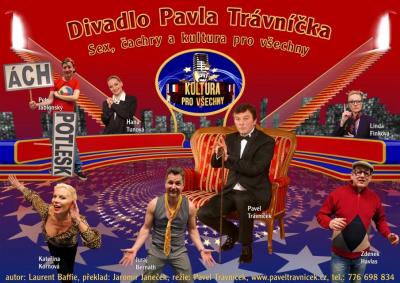 Divadlo P.Tr�vn��ka: Sex, �achry a kultura pro v�echny